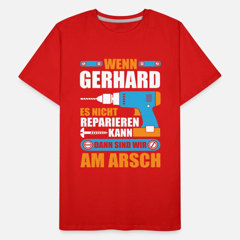 GERHARD Name Geschenk Reparatur reparieren Männer Premium Bio T-Shirt