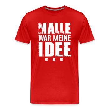 Malle war meine Idee - Männer Premium Bio T-Shirt - Rot - Vorne - Damien (186cm)