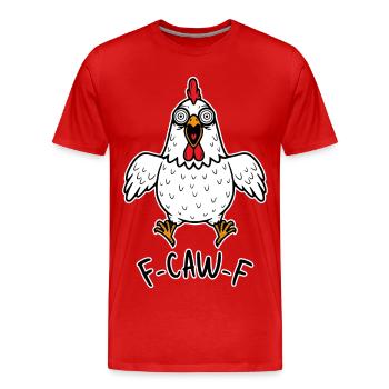 F-CAW-F Poulet Poule Coq Meme Drôle Coq fcawf - T-shirt bio Premium Homme - rouge - Devant - Damien (186cm)