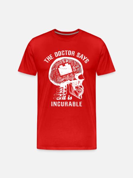 Lægen siger, at det er uhelbredeligt - mursten spiller - Herre Premium T-shirt økologisk - rød