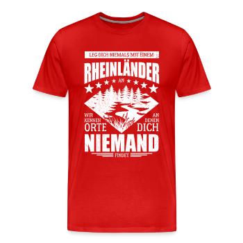 Leg dich nicht mit einem Rheinländer an - Spruch - Männer Premium Bio T-Shirt - Rot - Vorne - Damien (186cm)