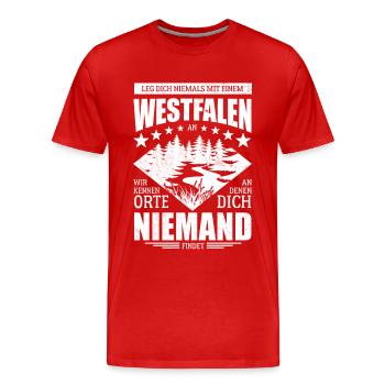 Leg dich nicht mit einem Westfalen an - Spruch - Männer Premium Bio T-Shirt - Rot - Vorne - Damien (186cm)