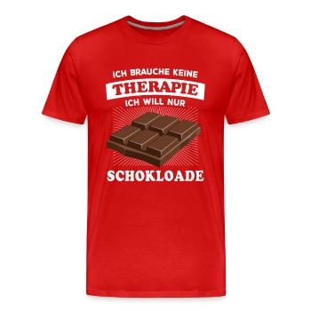 Ich brauche keine Therapie, brauch nur Schokolade - Männer Premium Bio T-Shirt - Rot - Vorne - Damien (186cm)