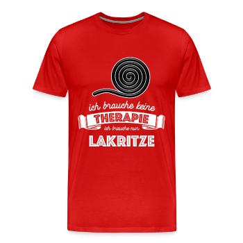Ich brauche keine Therapie ich brauch nur Lakritze - Männer Premium Bio T-Shirt - Rot - Vorne - Damien (186cm)