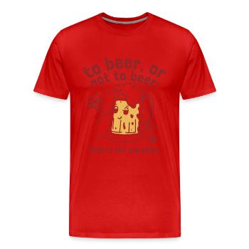Boire ou ne pas boire - T-shirt bio Premium Homme - rouge - Devant - Damien (186cm)