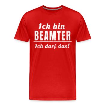 Ich bin Beamter ich darf das! - Männer Premium Bio T-Shirt - Rot - Vorne - Damien (186cm)