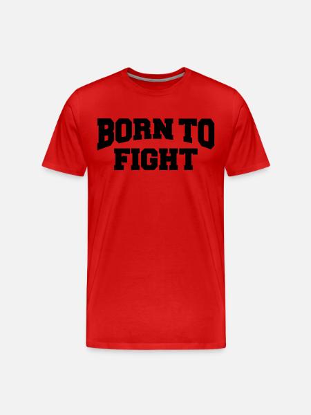 Born to fight - T-shirt bio Premium Homme - rouge