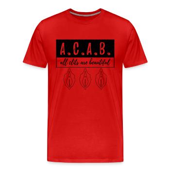 A.C.A.B. - All Clits Are Beautiful - Männer Premium Bio T-Shirt - Rot - Vorne - Damien (186cm)