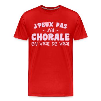 j'peux pas j'ai Chorale En vrie de vraie - T-shirt bio Premium Homme - rouge - Devant - Damien (186cm)