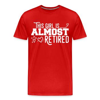 This Girl Almost Retired - Men's Premium Organic T-Shirt - red - Front - Damien (186cm)