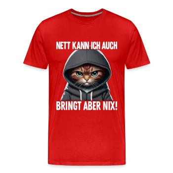 Spruch Katze Geschenk - Nett kann ich auch bringt - Männer Premium Bio T-Shirt - Rot - Vorne - Damien (186cm)
