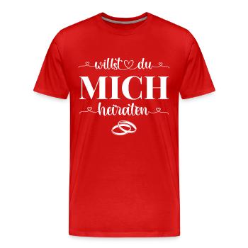 Heiratsantrag Willst Du mich heiraten - Männer Premium Bio T-Shirt - Rot - Vorne - Damien (186cm)