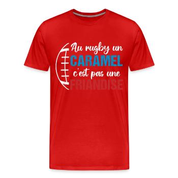 Au rugby un caramel c' est pas une friandise - T-shirt bio Premium Homme - rouge - Devant - Damien (186cm)