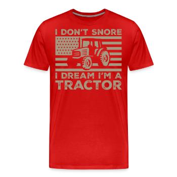 Ich schnarche nicht, ich träume, ich bin ein Traktor - Männer Premium Bio T-Shirt - Rot - Vorne - Damien (186cm)