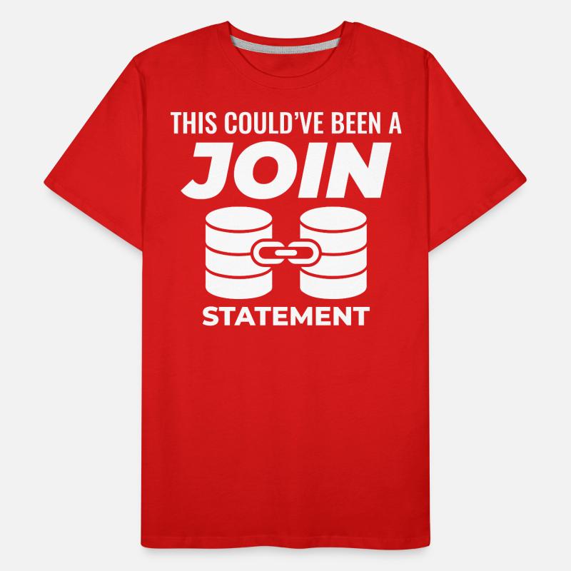 SQL Join Database Statement Programming Data Men's Premium Organic T-Shirt