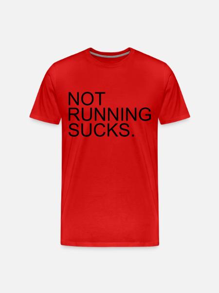 RUNNING: not running sucks - Men's Premium Organic T-Shirt - red