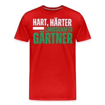 Hart Härter Landschaftsgärtner. Garten Spruch - Männer Premium Bio T-Shirt - Rot - Vorne - Damien (186cm)