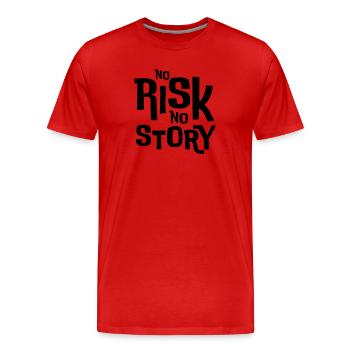 No Risk No Story – T-shirt déclaration - T-shirt bio Premium Homme - rouge - Devant - Damien (186cm)