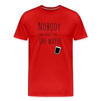 Nobody can reach you the water. - Männer Premium Bio T-Shirt - Rot - Vorne - Damien (186cm)