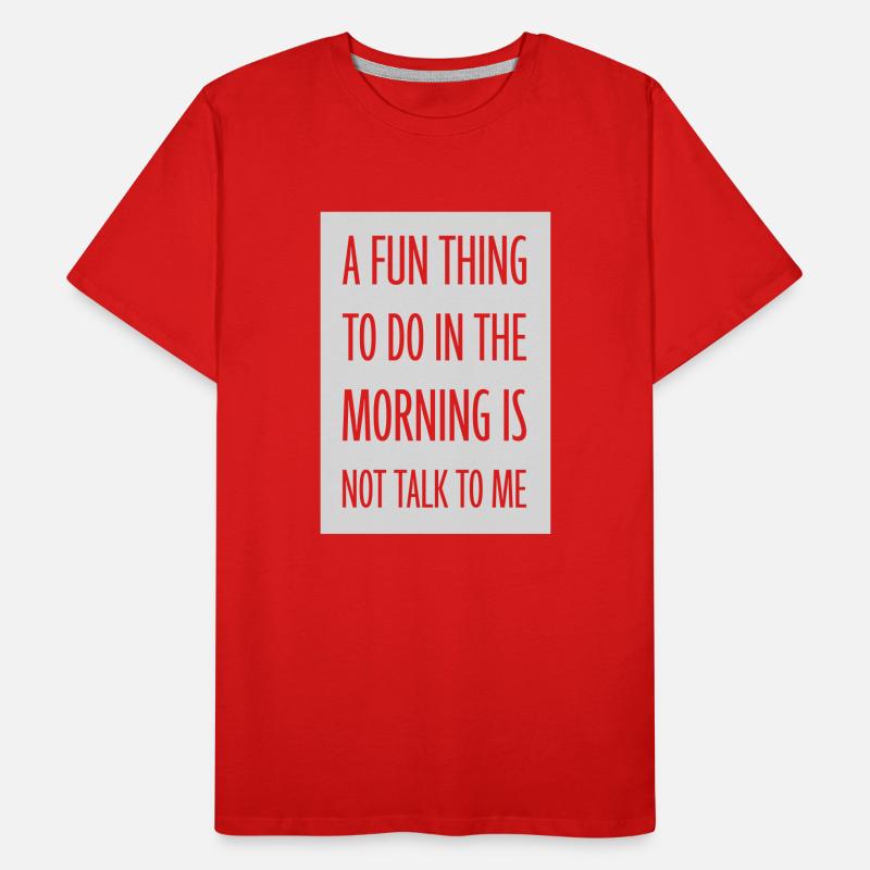 not talk to me Männer Premium Bio T-Shirt