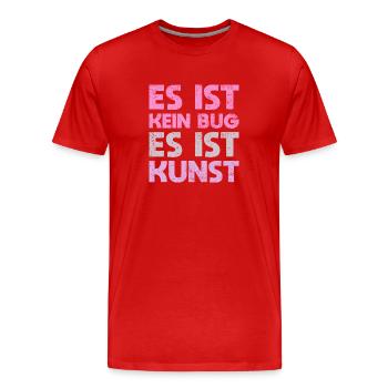 Es Ist Kein Bug, Es Ist Kunst - Männer Premium Bio T-Shirt - Rot - Vorne - Damien (186cm)