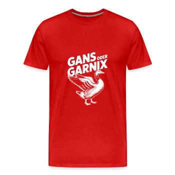Gans oder garnix Gans und lustiger Spruch - Männer Premium Bio T-Shirt - Rot - Vorne - Damien (186cm)