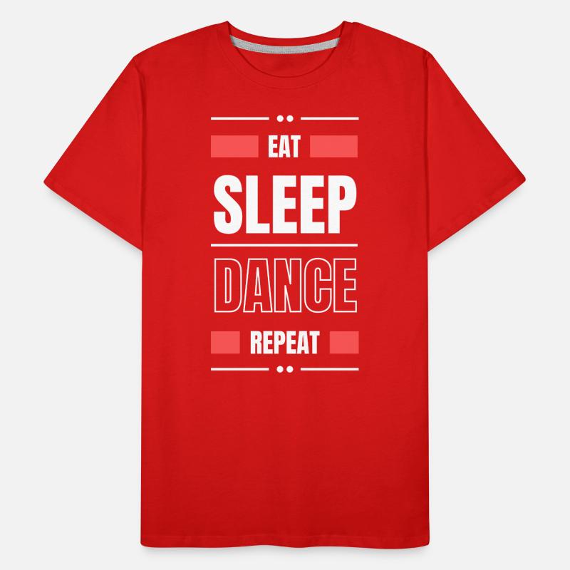 eat sleep dance repeat geschenk idee tanzen spruch Männer Premium Bio T-Shirt