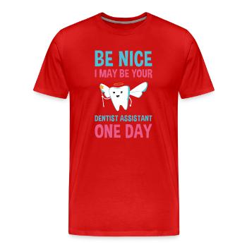 Hygienist Be Nice I May Be Your Dental Assistant - Männer Premium Bio T-Shirt - Rot - Vorne - Damien (186cm)