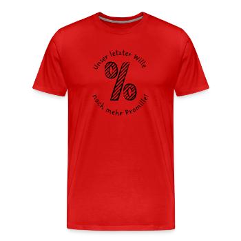 Unser letzter Wille, noch mehr Promille! - Männer Premium Bio T-Shirt - Rot - Vorne - Damien (186cm)
