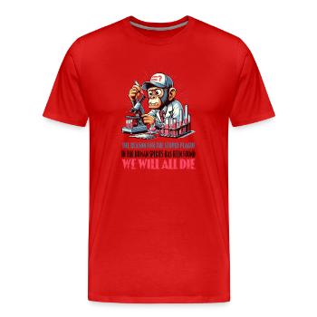 the reason for the stupid plague - We will all die - Men's Premium Organic T-Shirt - red - Front - Damien (186cm)