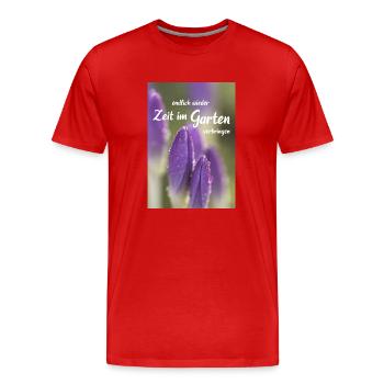 Zeit im Garten Gartensaison Gartenzeit Gärtnern - Männer Premium Bio T-Shirt - Rot - Vorne - Damien (186cm)