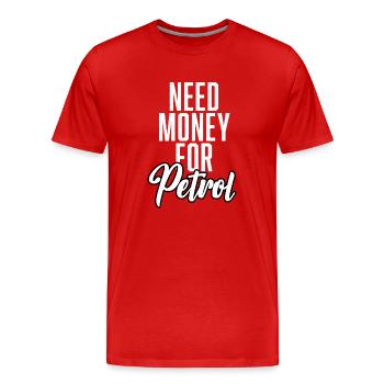 Besoin d’argent pour l’essence - T-shirt bio Premium Homme - rouge - Devant - Damien (186cm)