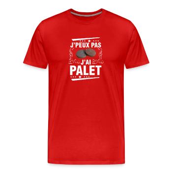 je peux pas j'ai palet idée cadeau palet breton - T-shirt bio Premium Homme - rouge - Devant - Damien (186cm)