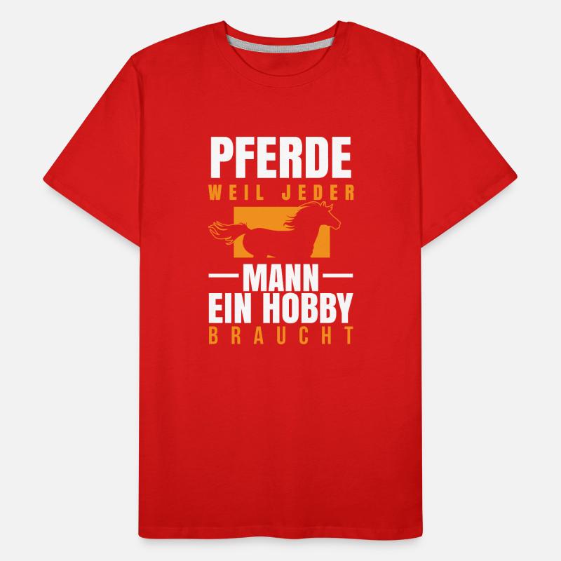 Pferd - Mann Hobby braucht Männer Premium Bio T-Shirt