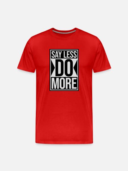 say less do more - Men's Premium Organic T-Shirt - red