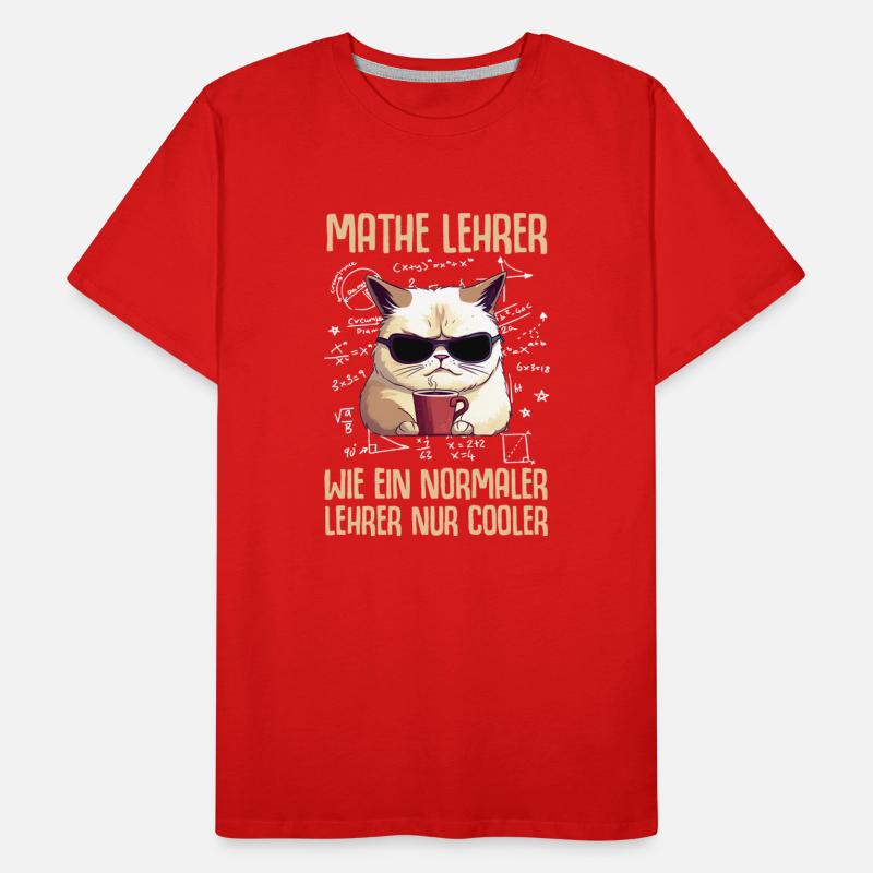 Mathe Lehrer Wie Ein Normaler Lehrer Nur Männer Premium Bio T-Shirt
