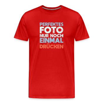 Perfektes Foto, Nur Noch Einmal Drücken - Männer Premium Bio T-Shirt - Rot - Vorne - Damien (186cm)