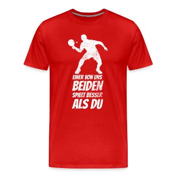 Einer von uns beiden spielt besser Tischtennis - Männer Premium Bio T-Shirt - Rot - Vorne - Damien (186cm)