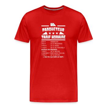 Parqueteur tarif horaire t-shirt humour - T-shirt bio Premium Homme - rouge - Devant - Damien (186cm)