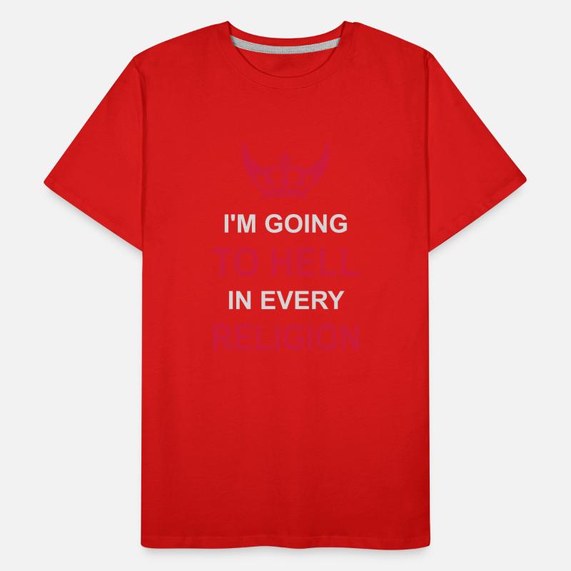 Going to Hell Men's Premium Organic T-Shirt