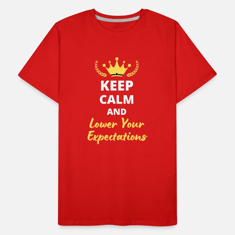 "Keep Calm and Lower Your Expectations" - Sarcasm Men's Premium Organic T-Shirt