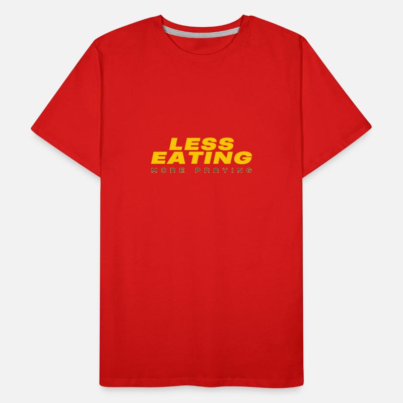 Less eating more praying: Ramadan text design Men's Premium Organic T-Shirt