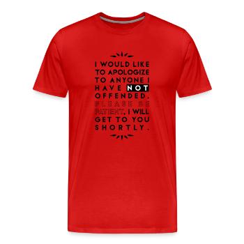 présenter des excuses. - T-shirt bio Premium Homme - rouge - Devant - Damien (186cm)