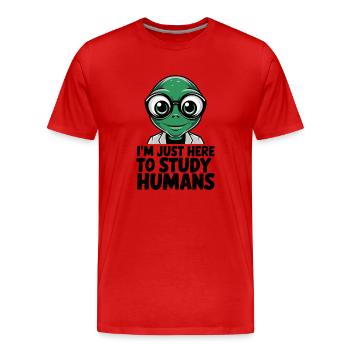 Je suis juste ici pour étudier les humains extraterrestres - T-shirt bio Premium Homme - rouge - Devant - Damien (186cm)