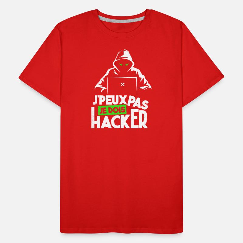 J'peux pas je dois hacker humour hacking black hat T-shirt bio Premium Homme