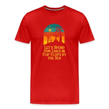 Passez votre vie à Flip Flops by Sea Beach Summer - T-shirt bio Premium Homme - rouge - Devant - Damien (186cm)