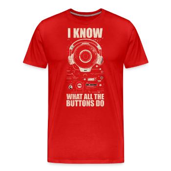 I know what all the buttons do - T-shirt bio Premium Homme - rouge - Devant - Damien (186cm)