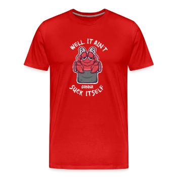 Eh bien, il ne va pas se sucer l’écrevisse kawaii - T-shirt bio Premium Homme - rouge - Devant - Damien (186cm)