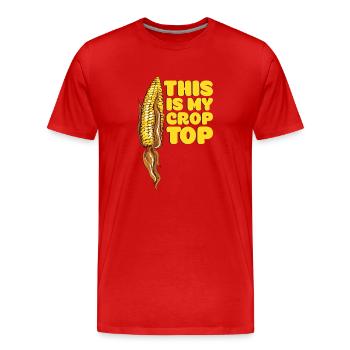 Funny Farming Quotes This Is My Crop Top Farmer - Men's Premium Organic T-Shirt - red - Front - Damien (186cm)