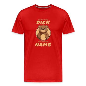 Drôle de dicton - Je ne suis pas Dick teddy - T-shirt bio Premium Homme - rouge - Devant - Damien (186cm)
